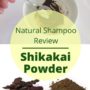 Natural Shampoo Review: Shikakai Powder Shampoo