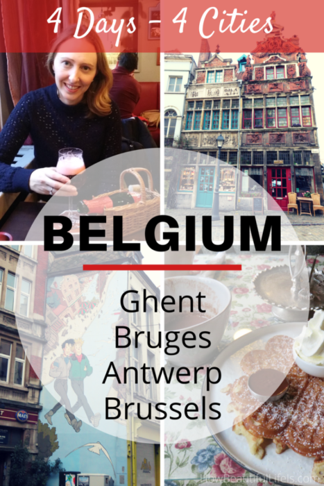 Belgium in 4 Days: Ghent, Bruges, Antwerp & Brussels