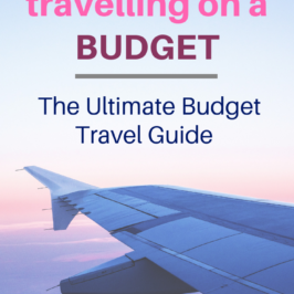 Top tips for travelling on a budget: The ultimate budget travel guide. #travel #traveltips #budgettravel