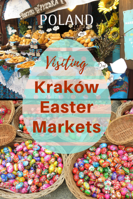 Guide to visiting Krakow Easter Markets, Poland