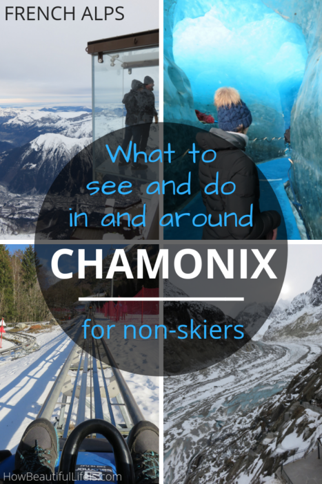 What to See and Do in and Around Chamonix French Alps – Other Than Skiing #winterholiday #france