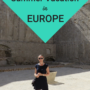 What to Pack for a Summer Vacation in Europe