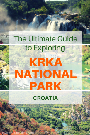 The Ultimate Guide to Krka National Park, Croatia #croatia #croatiatravel